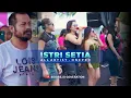 Download Lagu ISTRI SETIA - ALL ARTIS ONEPRO