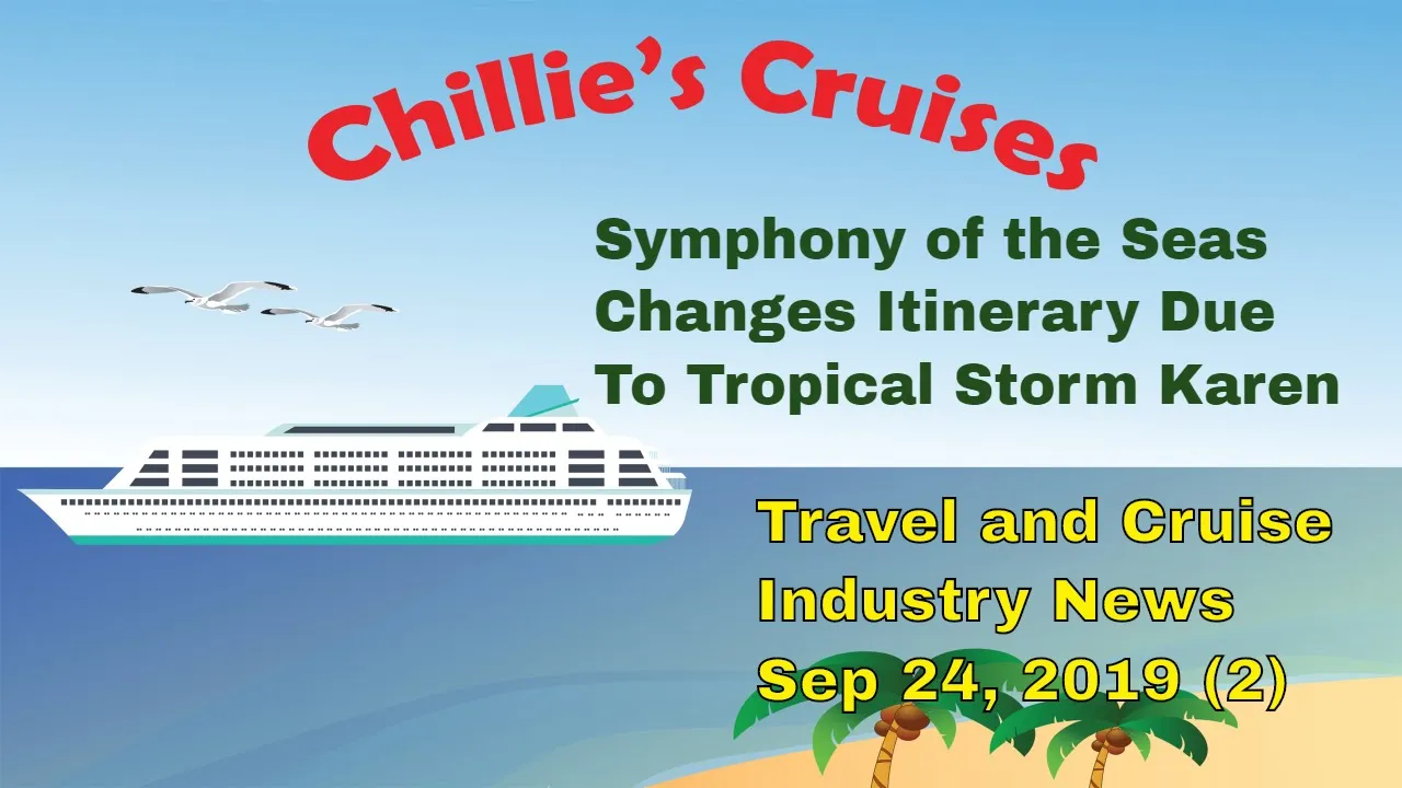 Symphony of the Seas Changes Itinerary Due To Tropical Storm Karen