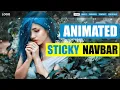 Animated Sticky Navbar Sticky Header On Scroll with CSS and Javascript