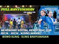 Download Lagu FULL BANYUMASAN BENDRONG KULON, ELING - ELING, RENGGONG LOR , RICIK- RICIK , KIJING MIRING