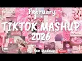 Lagu Tiktok Mashup February 💖2026💖 (Not Clean)