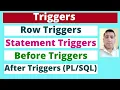 Trigger Row Triggers Statement Triggers Before Triggers After Triggers Hindi