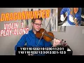 Dragonhunter - Violin 1 Easy Play-Along