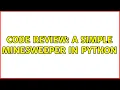 Code Review A simple Minesweeper in Python 4 Solutions