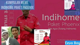 Download Kumpulan Meme Iklan Indihome Paket Phoenix Mas Agus Di ubur - ubur Remix MP3
