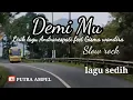 Demi mu - lirik lagu Andra respati feet Gisma wandira