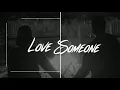 Download Lagu Lukas Graham - Love Someone (audio)
