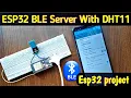 ESP32 BLE Server Tutorial Monitor DHT11 Sensor Data on a BLE Client App