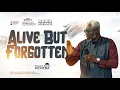 Download Lagu APRIL CONCLAVE || ALIVE BUT FORGOTTEN ||  EVANG.  KESIENA ESIRI