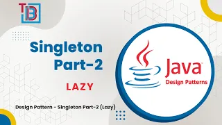Design Pattern - Singleton Part-2 Lazy TECH BUZZ BLOGS