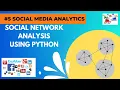 Social Network Analysis using Python Understanding the Connections