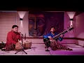 Darbari Kannada Jod & Jhalla  | Sitar | Sayan Ghosh | Tabla | Tamaghna Chakraborty