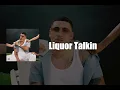 Elijah The Boy - Liquor Talkin