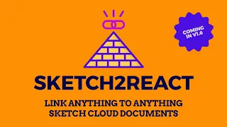 Sketch2React - Link anything to anything Support for Sketch Cloud Documents