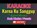 Download Lagu Karna Ku Sanggup Karaoke Nada Wanita / Female - Agnes Monica