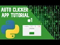 Python Tutorial Create an Auto Clicker App Creating the Basic App