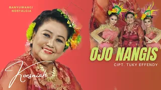 Download Ojo Nangis - Kusniah (For AUX) MP3