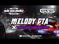 DJ MELODY GTA X PRAU LAYAR SLOW BASS KANE 2023 VIRAL TIKTOK