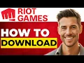 How To Download Riot Client on
