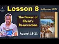 Sabbath School Lesson 8 SUMMARY The Power of Christ s Resurrection August 15 21 2026