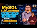Introduction to MySQL Sub Languages DDL DML DQL DCL TCL in Telugu MySQL Course