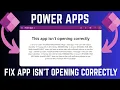 How To Fix App Isn t Opening Correctly Error On Power Apps