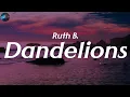 Lagu Ruth B. - Dandelions (Lyrics) | Mix Lyrics Songs 2023