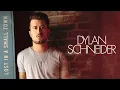 Dylan Schneider - Lost In a Small Town (Official Audio)