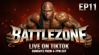 Kai Greene's Battlezone Episode 11