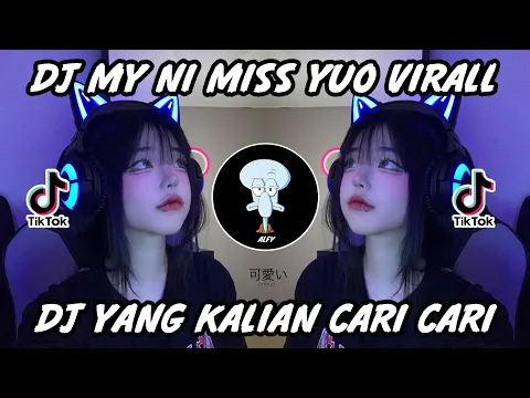 Download MP3 DJ MY NI MISS YUO VIRAL FULLBEAT JEDAG JEDUG VIRAL TIKTOK TERBARU 2022