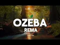 REMA - OZEBA (lyrics)