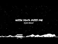 Wish You'd Miss Me - Chase Wright | Lyric Video