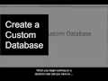 Creating a Custom Database