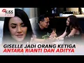 Download Lagu Terungkap Giselle Adalah Orang Ketiga Di Antara Rianti Dengan Aditya | Kiss Pagi