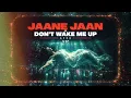 Jaane Jaan x Don't Wake Me Up // VIC // Afro Bollywood