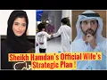 Lagu Sheikh Hamdan’s Official Wife's Strategic Plan ! | Sheikh Hamdan | Fazza | Crown Prince Of Dubai 