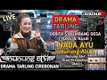 Download Lagu 🔴Siaran Delay !!! Drama Tarling Nada Ayu \
