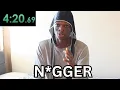 Saying every racial slur speedrun