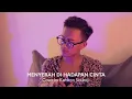 Download Lagu Kerispatih - Menyerah di Hadapan Cinta | Kamiron Sinuhaji (COVER)