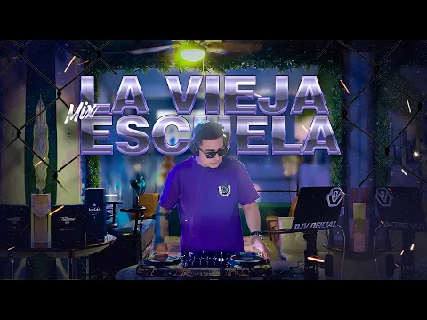 Download MP3 DJ V - MIX LA VIEJA ESCUELA 🔥 ( DON OMAR, ZION Y LENOX, RAKIM, DADDY YANKEE, WISIN Y YANDEL, TEGO )