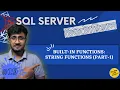 SQL String Functions Part-1 Built-in Functions SQL Server For Beginners -