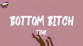 Download Tink - Bottom Bitch (lyrics) MP3