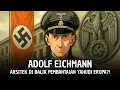 Download Lagu Kisah Adolf Eichmann dalam 12 Menit!