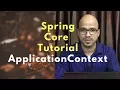 Spring core Framework Tutorial 4 ApplicationContext