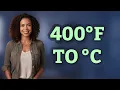 What Is 400 F in Celsius for Cooking
