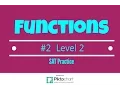 SAT Math Practice Level 2 Functions