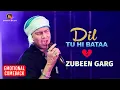 Download Lagu Zubeen Garg is BACK! | Dil Tu Hi Bata Live After Health Struggle | Emotional Performance