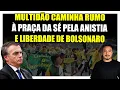 Lagu 🟥 Multidão caminha rumo à Praça da Sé pela anistia e liberdade de Bolsonaro!