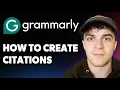 How to Create Citations With Grammarly 2025 Full Guide