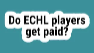 Do ECHL players get paid